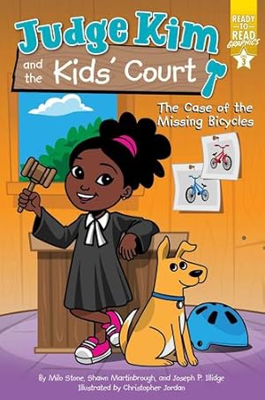 Seller image for The Case of the Missing Bicycles: Ready-to-Read Graphics Level 3 (Judge Kim and the Kidsâ Court) by Stone, Milo, Martinbrough, Shawn, Illidge, Joseph P [Paperback ] for sale by booksXpress