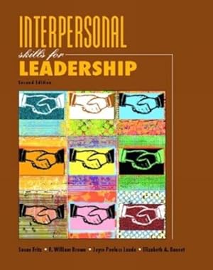 Seller image for Interpersonal Skills for Leadership (2nd Edition) by Fritz, Susan M., Lunde, Joyce Povlacs, Brown, William, Banset, Elizabeth A. [Paperback ] for sale by booksXpress