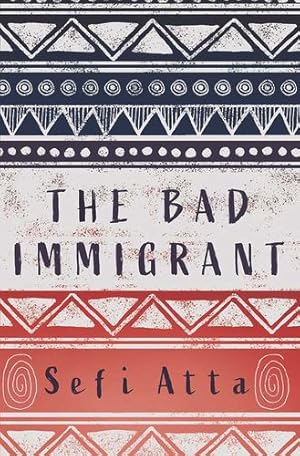 Image du vendeur pour The Bad Immigrant by Atta, Sefi [Paperback ] mis en vente par booksXpress