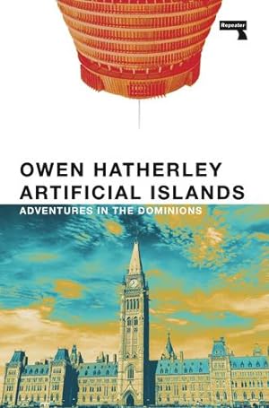 Immagine del venditore per Artificial Islands: Adventures in the Dominions by Hatherley, Owen [Paperback ] venduto da booksXpress