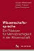 Seller image for Wissenschaftssprache - Ein Plädoyer für Mehrsprachigkeit in der Wissenschaft (German Edition) [Soft Cover ] for sale by booksXpress