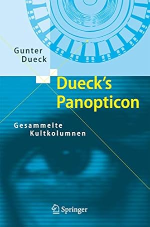Imagen del vendedor de Dueck's Panopticon: Gesammelte Kultkolumnen (German Edition) by Dueck, Gunter [Hardcover ] a la venta por booksXpress