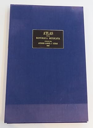 Seller image for Atlas Geogrfico, Estadstico e Histrico de la Republica Mexicana for sale by Librera Urbe