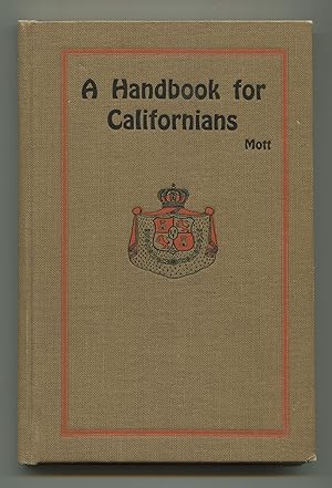 Seller image for A Handbook for Californians: A Key to Meaning and Pronunciation of Spanish and Indian Place Names for sale by Between the Covers-Rare Books, Inc. ABAA