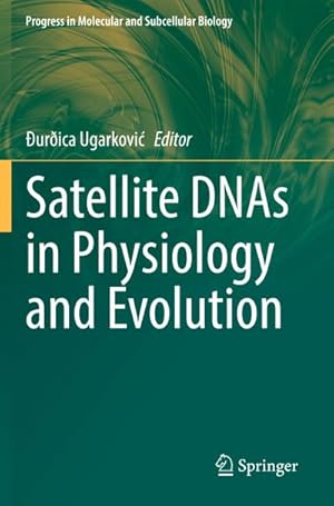 Bild des Verkufers fr Satellite DNAs in Physiology and Evolution zum Verkauf von AHA-BUCH GmbH