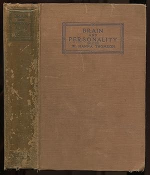 Immagine del venditore per Brain and Personality: The Physical Relations of the Brain to the Mind venduto da Between the Covers-Rare Books, Inc. ABAA