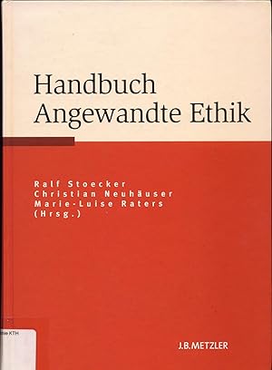 Imagen del vendedor de Handbuch Angewandte Ethik Unter Mitarbeit von Fabian Koberling a la venta por avelibro OHG