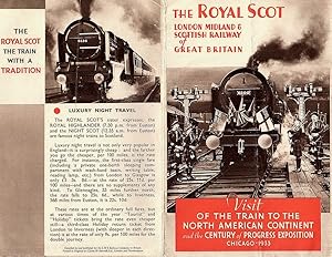 Image du vendeur pour THE ROYAL SCOT: LONDON MIDLAND & SCOTTISH RAILWAY OF GREAT BRITAIN: VISIT OF THE TRAIN TO THE NORTH AMERICAN CONTINENT AND THE CENTURY OF PROGRESS EXPOSITION, CHICAGO, 1933 mis en vente par Champ & Mabel Collectibles