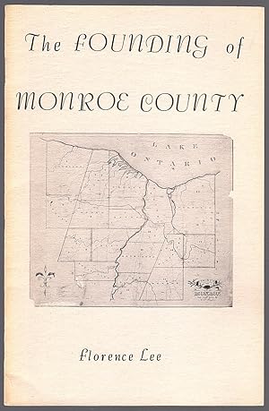 THE FOUNDING OF MONROE COUNTY: VOL. II, APRIL 1965