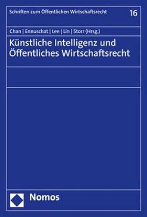 Bild des Verkufers fr Knstliche Intelligenz und ffentliches Wirtschaftsrecht zum Verkauf von BuchWeltWeit Ludwig Meier e.K.