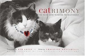 Seller image for Catrimony: The Feline Guide to Ruling the Relationship for sale by WeBuyBooks