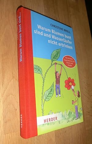 Seller image for Warum Blumen bunt sind und Wasserl�ufer nicht ertrinken for sale by Dipl.-Inform. Gerd Suelmann