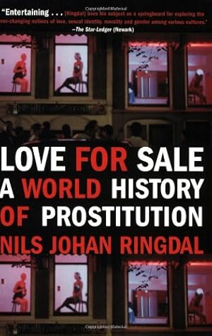 Seller image for Love For Sale: A World History of Prostitution by Ringdal, Nils Johan [Paperback ] for sale by booksXpress