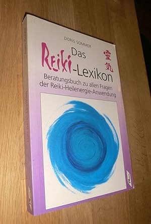 Seller image for Das Reiki-Lexikon for sale by Dipl.-Inform. Gerd Suelmann