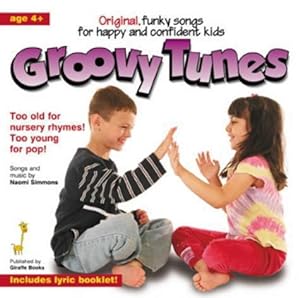 Bild des Verkufers fr Groovy Tunes: Positive Funky Songs for Happy, Aware and Confident Kids zum Verkauf von WeBuyBooks