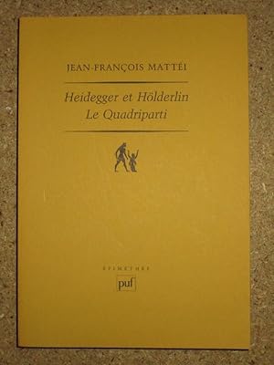 Bild des Verkufers fr Heidegger et Hlderlin, le quadriparti. zum Verkauf von Librairie Diogne SARL