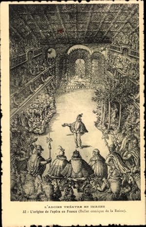 Seller image for Ansichtskarte / Postkarte L'Ancien Theatre en Images, l'origine de l'opera en France, ballet comique de la Reine for sale by akpool GmbH