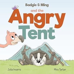 Seller image for Badgie & Ming and the Angry Tent for sale by GreatBookPrices