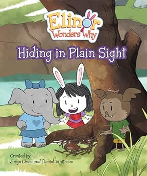 Image du vendeur pour Elinor Wonders Why Hiding in Plain Sight mis en vente par GreatBookPrices