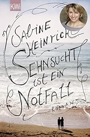Bild des Verkufers fr Sehnsucht ist ein Notfall: Roman zum Verkauf von Antiquariat Buchhandel Daniel Viertel