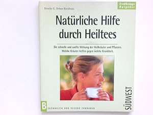 Seller image for Natrliche Hilfe durch Heiltees for sale by Antiquariat Buchhandel Daniel Viertel