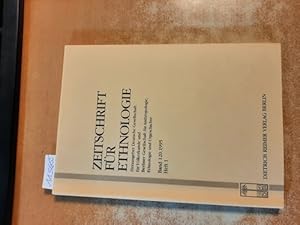 Bild des Verkufers fr Zeitschrift fr Ethnologie, Band 120, 1995, Heft 1, Herausgegeben im Auftrag der Deutschen Gesellschaft fr Vlkerkunde und der Berliner Gesellschaft fr Anthropologie, Ethnologie und Urgeschichte. zum Verkauf von Gebrauchtbcherlogistik  H.J. Lauterbach