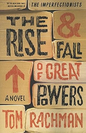 Bild des Verkufers fr The Rise & Fall of Great Powers: A Novel zum Verkauf von Antiquariat Buchhandel Daniel Viertel