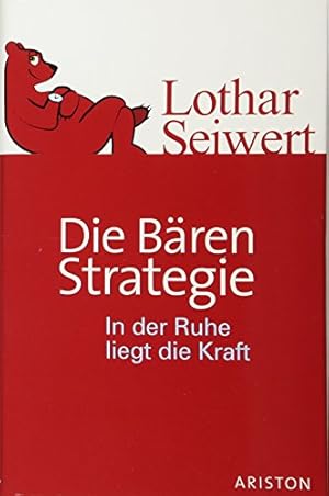Seller image for Die Bren-Strategie : in der Ruhe liegt die Kraft. Ariston for sale by Antiquariat Buchhandel Daniel Viertel