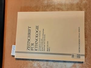 Bild des Verkufers fr Zeitschrift fr Ethnologie, Band 120, 1995, Heft 2, Herausgegeben im Auftrag der Deutschen Gesellschaft fr Vlkerkunde und der Berliner Gesellschaft fr Anthropologie, Ethnologie und Urgeschichte. zum Verkauf von Gebrauchtbcherlogistik  H.J. Lauterbach