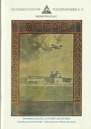 Österreichische Flugzeugfabrik A. G. Wiener-Neustadt. Broschüre zur Sonderausstellungen im Flugmu...