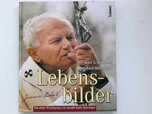 Seller image for Johannes Paul II. : Lebensbilder ; [mit einer Wrdigung von Benedikt XVI.]. Josef A. Slominski ; Bernhard Hlsebusch. [Red.: Volker Bauch] for sale by Antiquariat Buchhandel Daniel Viertel