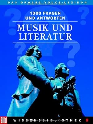 Bild des Verkufers fr Musik und Literatur : 1000 Fragen und Antworten. Bertelsmann-Lexikon-Institut. [Red. Leitung: Florian von Heintze] / Bild-Wissensbibliothek ; Bd. 9 zum Verkauf von Antiquariat Buchhandel Daniel Viertel