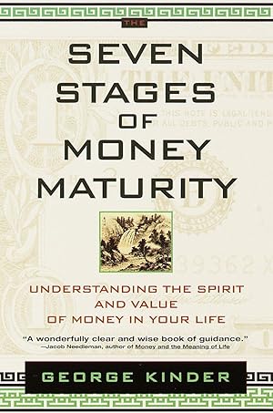 Bild des Verkufers fr The Seven Stages of Money Maturity: Understanding the Spirit and Value of Money in Your Life zum Verkauf von moluna
