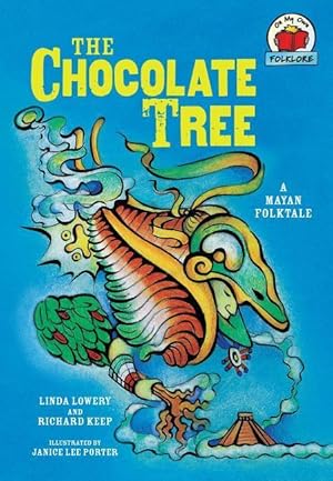Imagen del vendedor de The Chocolate Tree: [A Mayan Folktale] a la venta por moluna