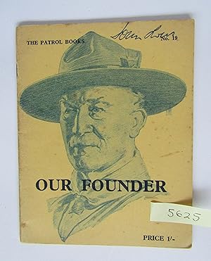 Our Founder (The Patrol Books No 19)