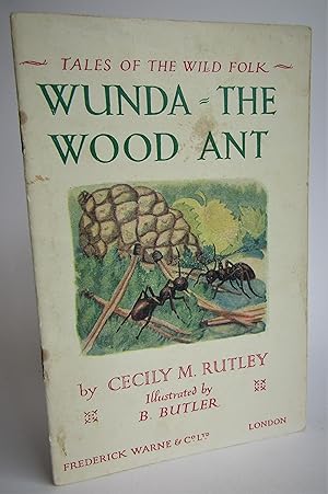 Bild des Verkufers fr Wunda the Wood Ant (Tales of the Wild Folk) zum Verkauf von Waimakariri Books and Prints Limited