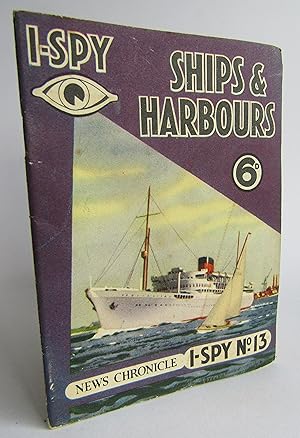 Image du vendeur pour Ships & Harbours: I-Spy No 13 mis en vente par Waimakariri Books and Prints Limited