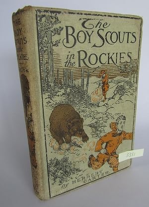 The Boy Scouts in the Rockies, or The Secret of the Hidden Silver Mine