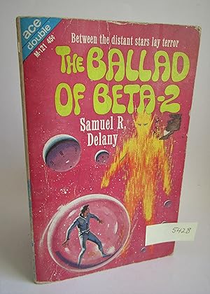 Seller image for The Ballad of Beta-2; Alpha Yes, Terra No! for sale by Waimakariri Books and Prints Limited