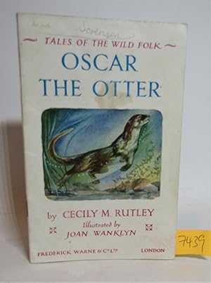 Bild des Verkufers fr Oscar the Otter (Tales of the Wild Folk) zum Verkauf von Waimakariri Books and Prints Limited