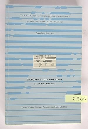 Immagine del venditore per NATO and Humanitarian Action in the Kosovo Crisis venduto da Waimakariri Books and Prints Limited