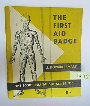 The First Aid Badge (The Scout Self Taught Books No 5)