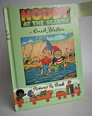 Seller image for Noddy at the Seaside for sale by Waimakariri Books and Prints Limited