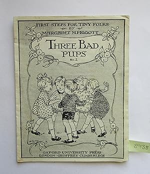 Seller image for Three Bad Pups: First Steps for Tiny Folks 2 for sale by Waimakariri Books and Prints Limited