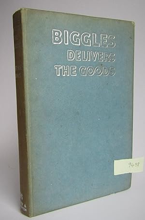 Seller image for Biggles Delivers the Goods for sale by Waimakariri Books and Prints Limited
