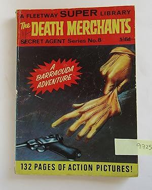 Seller image for The Death Merchants: Fleetway Super Library Secret Agent Series No 8 (A Barracuda Adventure) for sale by Waimakariri Books and Prints Limited