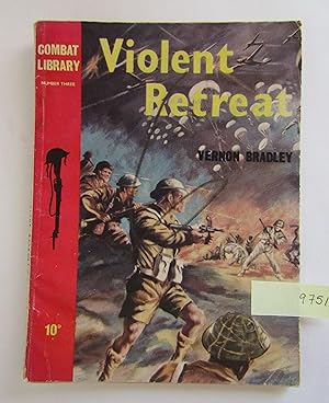 Bild des Verkufers fr Violent Retreat: Combat Library no 3 zum Verkauf von Waimakariri Books and Prints Limited