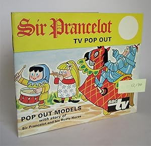 Sir Prancelot and his Rusty Horse TV Pop Out