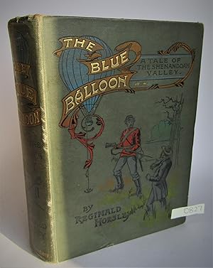 The Blue Balloon; A tale of the Shenandoah Valley