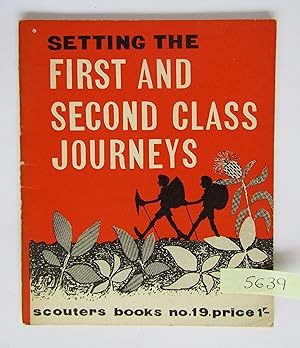 Setting the First and Second Class Journeys (The Scouter's Books No 19)